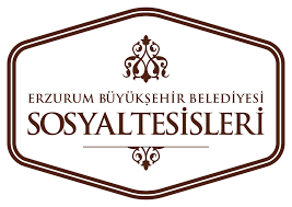 ERZURUM BÜYÜK ŞEHİR BELEDİYESİ SOSYAL TESİSLER